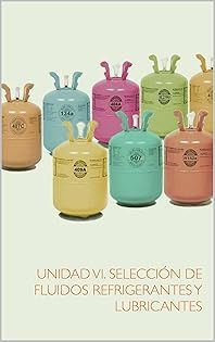 Selección de Fluidos Refrigerantes y Lubricantes (Máquinas y Equipos Térmicos II nº 1)